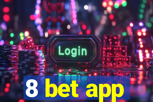 8 bet app